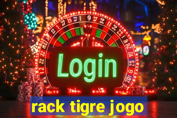 rack tigre jogo